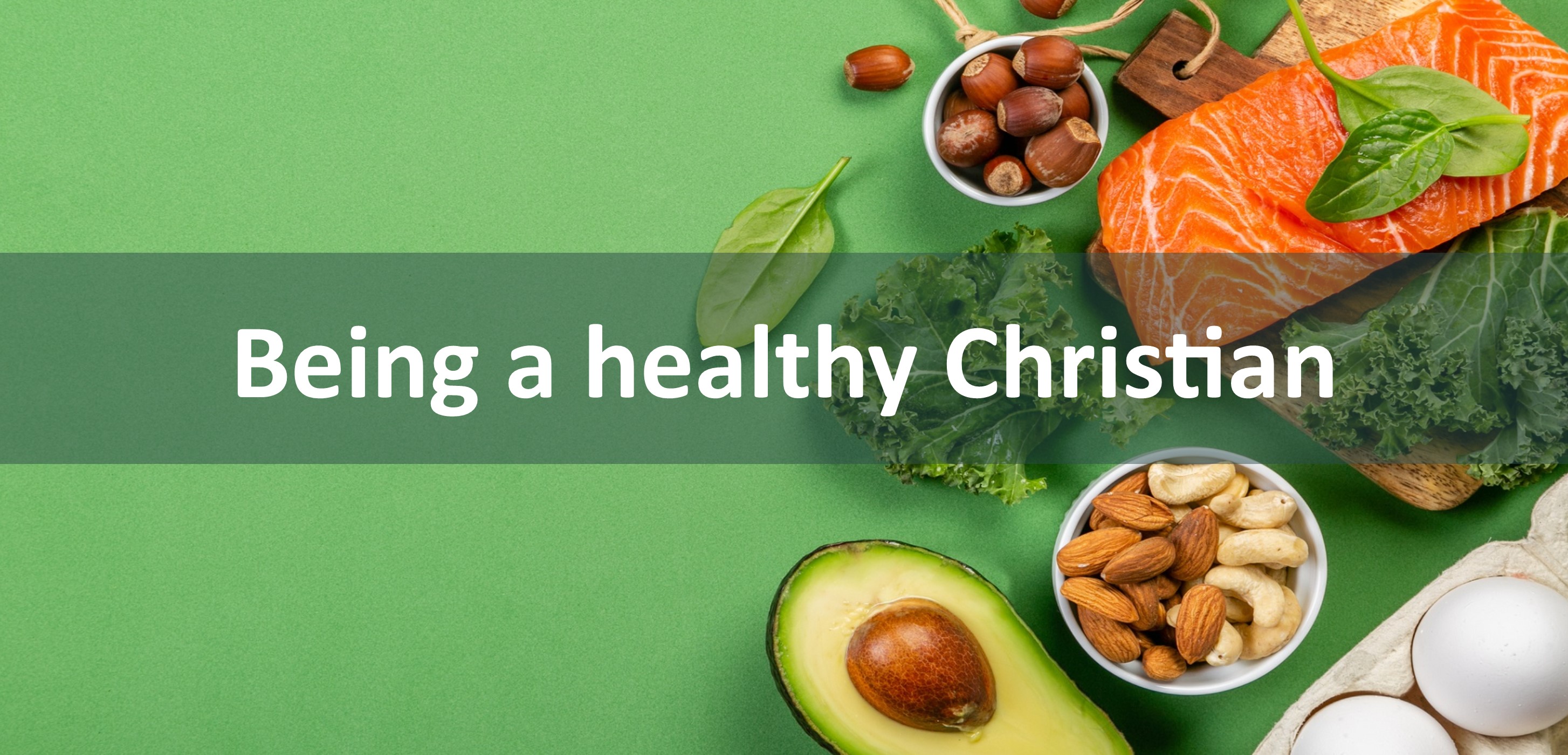 Being a healthy Christian
